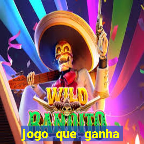 jogo que ganha dinheiro sem colocar dinheiro